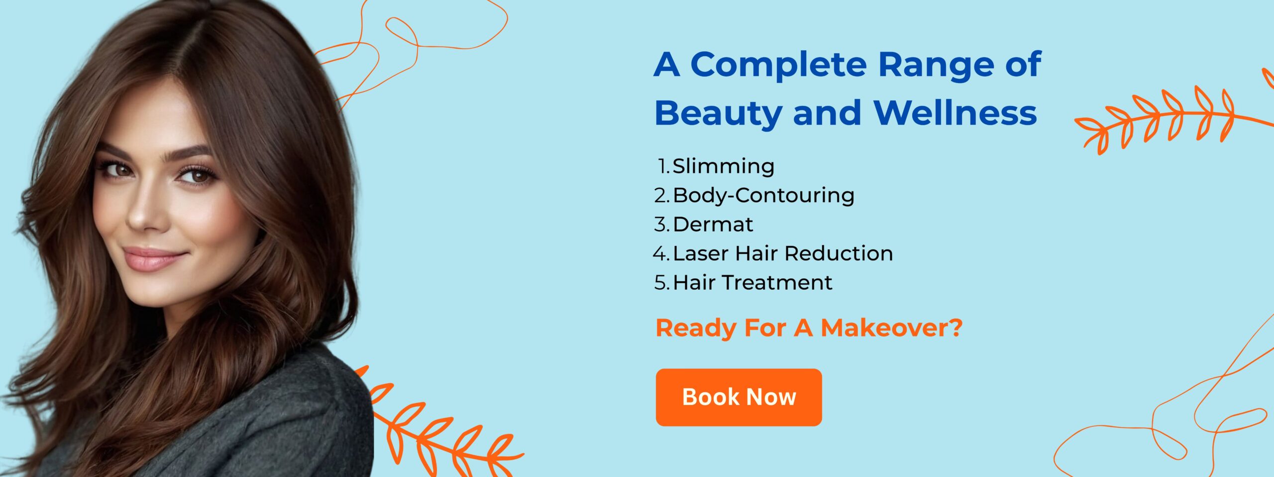 Woman with flawless skin smiling, showcasing complete beauty and wellness services like slimming, body-contouring, laser hair reduction, and more.
