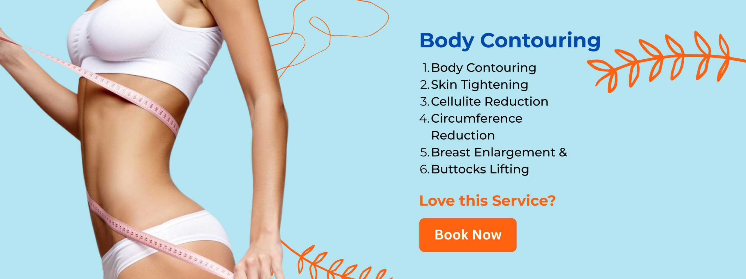 Body contouring services with visible slim waist, highlighting skin tightening, cellulite reduction, and fat loss treatments.